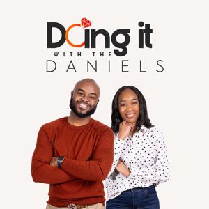 Doing It With The Daniels Podcast