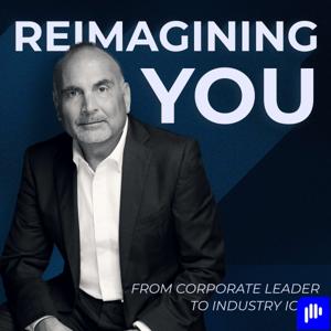 Reimagining You :  A Personal Branding podcast by Dr. Elie Daher