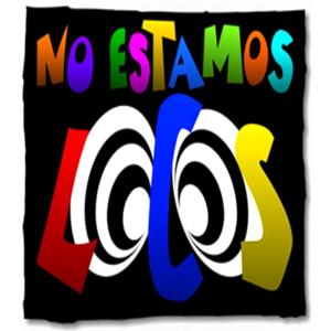 No estamos locos