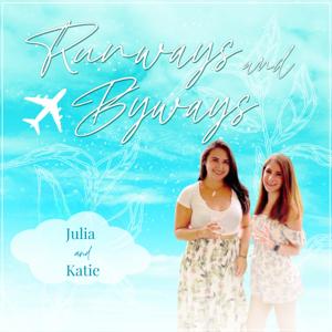 Runways and Byways by Julia and Katie