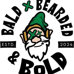 Bald, Bearded, and Bold