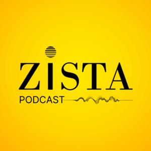 The Zista Podcast