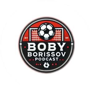 Боби Борисов Podcast