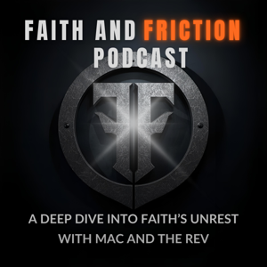 FAITH and FRICTION