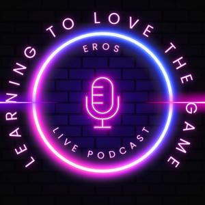 EROS - Learning To Love The Game Of Business