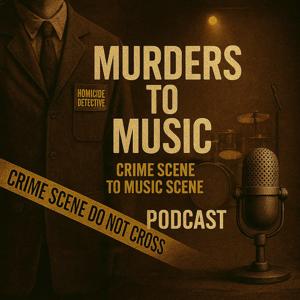 Murders to Music: Crime Scene to Music Scene (Streamline Events and Entertainment)