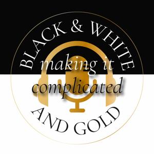 Black and White and Gold