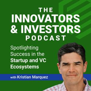 The Innovators & Investors Podcast