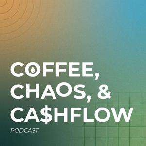 Coffee, Chaos, & Cashflow
