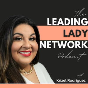 The Leading Lady Network Podcast