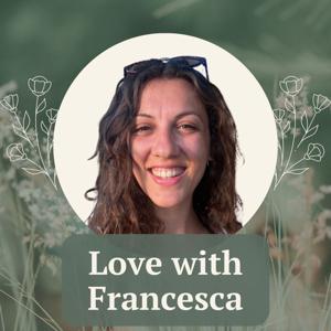 Love with Francesca