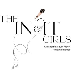 In and It Girls Podcast