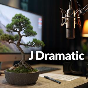 J Dramatic