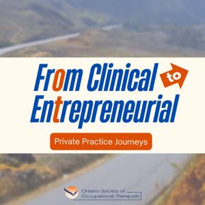 From Clinical to Entrepreneurial: OT Private Practice Journeys