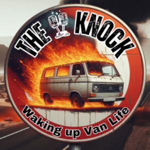 The Knock: Waking Up Van Life