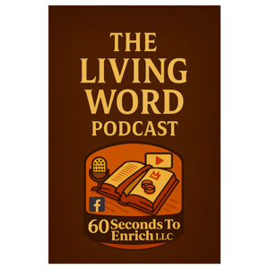 The Living Word Podcast