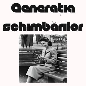Generația schimbărilor