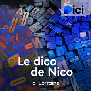 Le dico de Nico, ici Lorraine