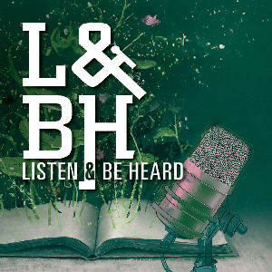 Listen and Be Heard Network