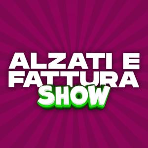 Alzati e Fattura SHOW