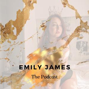 EMILY JAMES: The Podcast