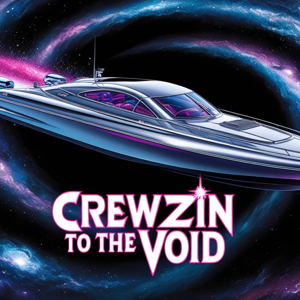 Crewzin to the void