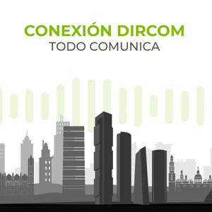 Conexión Dircom: Todo Comunica