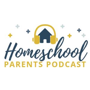 Homeschool Parents Podcast