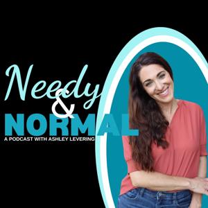Needy and Normal Podcast