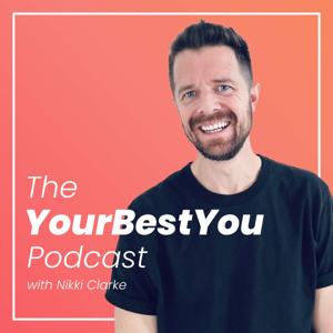 The Your Best You Podcast With Nikki Clarke