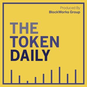 The Token Daily by Blockworks