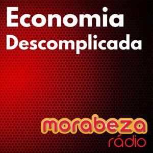 Economia Descomplicada - Rádio Morabeza