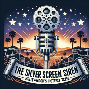 The Silver Screen Siren: Hollywood's Hottest Takes