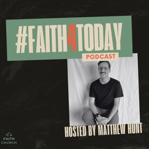 #Faith4TodayPodcast