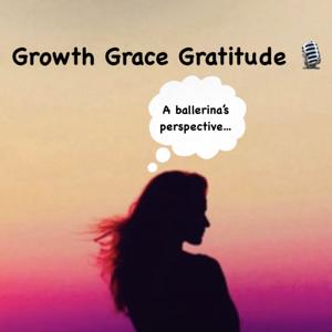 Growth, Grace, and Gratitude