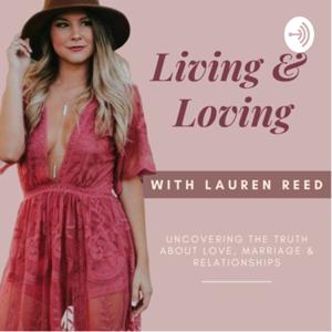 Living & Loving with Lauren Reed
