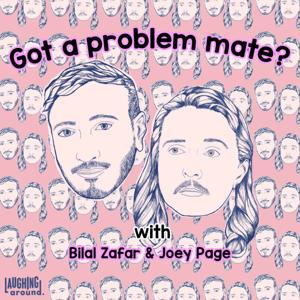 Got A Problem Mate? by Laughing Around