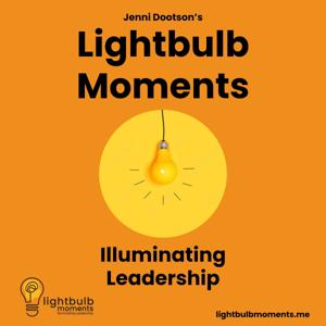 Lightbulb Moments: Illuminating Leadership