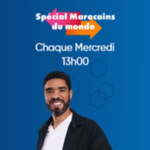 Spécial Marocains du Monde