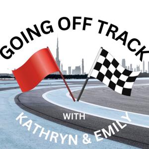 Going Off Track with Kathryn & Emily