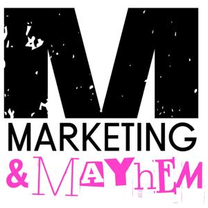 Marketing & Mayhem