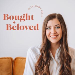 Bought + Beloved with Kirby Kelly by Kirby Kelly & Converge Podcast Network