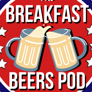 The Breakfast Beers Podcast