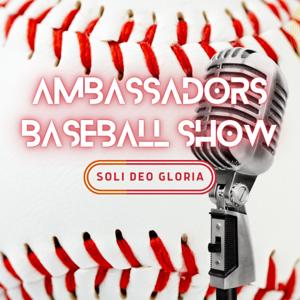 The Ambassadors Baseball Show