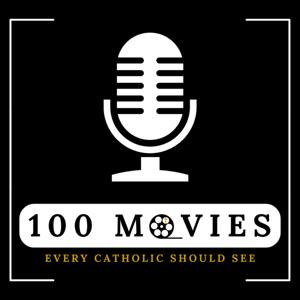 100 Movies Every Catholic Should See