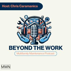Beyond the Work: Tales in Multifamily Maintenance