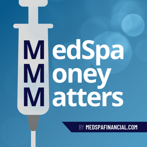 MedSpa Money Matters
