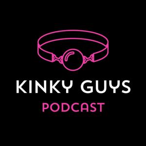 Kinky Guys Podcast