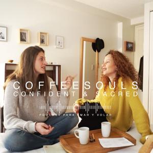 CoffeSoulsPodcast Confident&Sacred