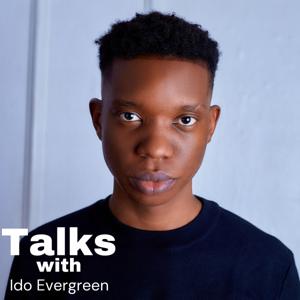 Talks with Ido Evergreen